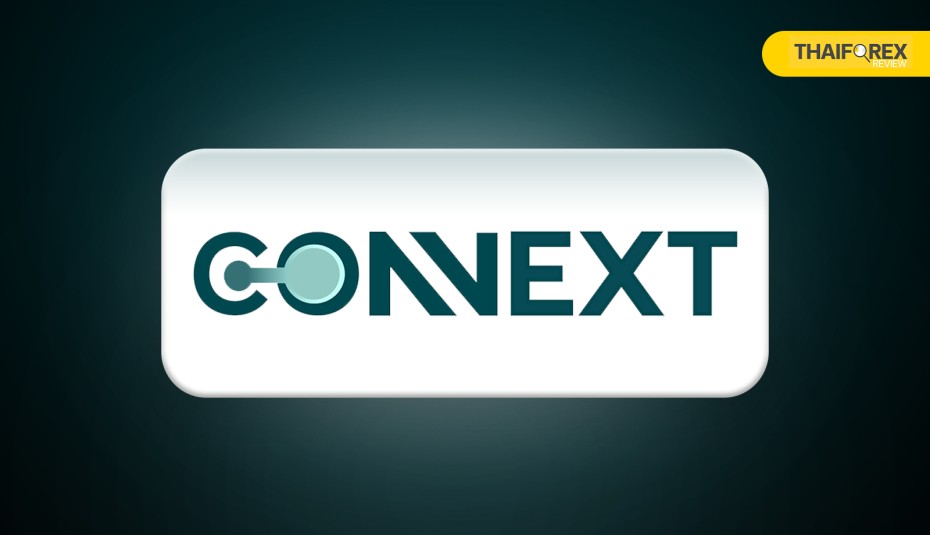 รีวิว Connext ดีไหม?! รวมสิ่งที่โบรกเกอร์ไม่ได้บอกคุณ อัปเดตล่าสุด 2025